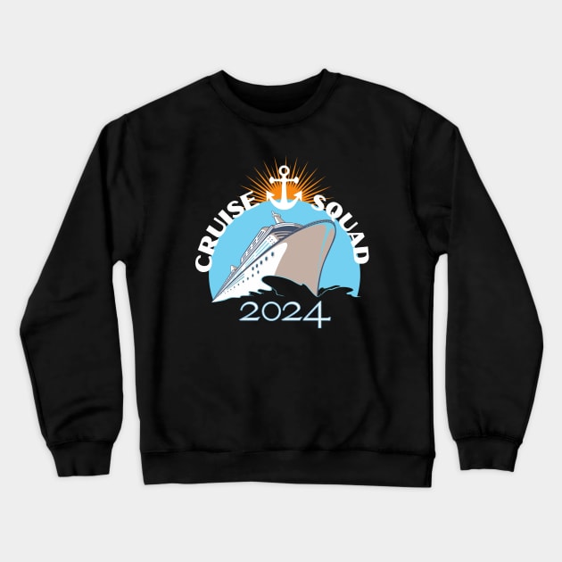 Cruise Squad 2024 Crewneck Sweatshirt by CharismaShop